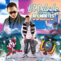 No Me Digas Que No (feat. Jay Martes) - Single - El Pelado