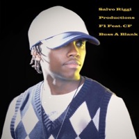 Buss a Blank (feat. CF) - Single - Salvo Riggi & F1