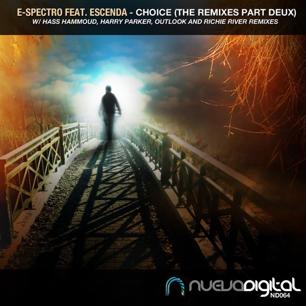 Choice (feat. Escenda) [The Remixes Part Deux] - EP