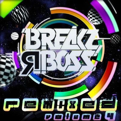Breakz R Boss REMIXED, Pt. 4 - EP