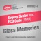 Glass Memories (Vox) [feat. FCD Code] - Evgeny Svalov (4Mal) lyrics