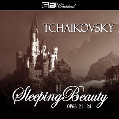 Tchaikovsky: The Sleeping Beauty Op. 66, Nos. 20-24 - EP