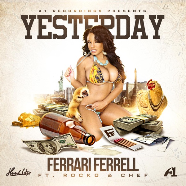 Yesterday (feat. Rocko & Chef) - Single - Ferrari Ferrell