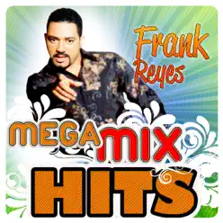 Mega MixHits - Frank Reyes