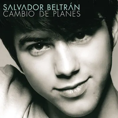 Cambio de Planes - Salvador Beltrán Cambio de Planes - Salvador Beltrán