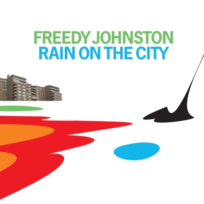  Freedy Johnston: Rain On the City