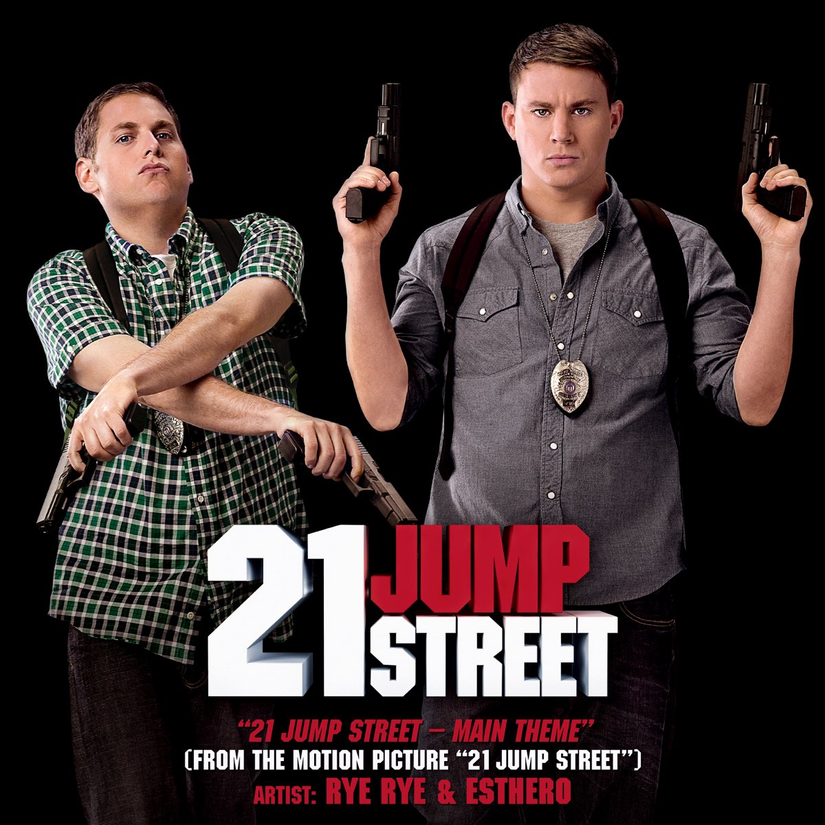 21 Jump Street - Main Theme (From the Motion Picture "21 Jump Street") -  Single – Album par Rye Rye & Esthero – Apple Music