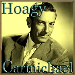 Rogue River Valley - Hoagy Carmichael