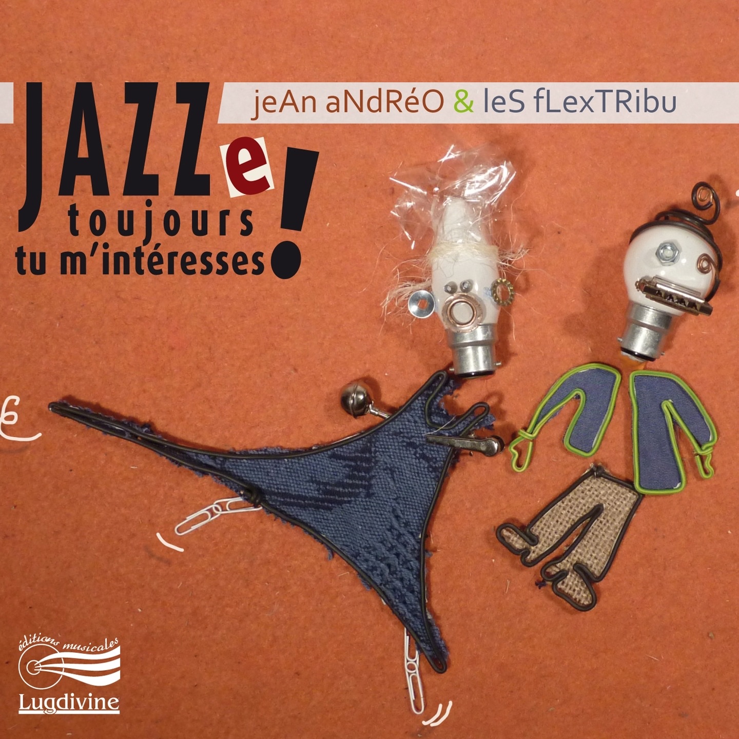 Jazze toujours tu m'intéresses !