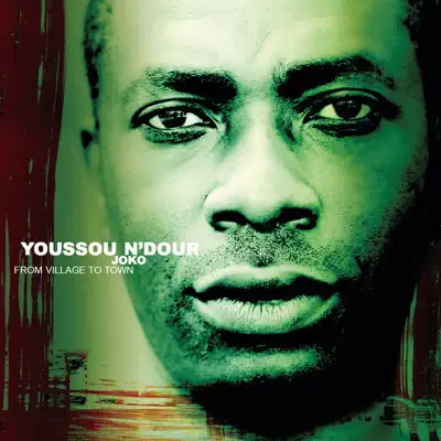 Eyes Open / Joko from Village to Town / The Guide (Wommat) - Youssou N'dour
