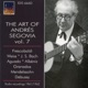 The Art of Andrés Segovia Vol 7