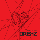 Heart Cry Remix [Extended Version] - Drehz