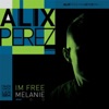 Alix Perez & SpectraSoul - Melanie