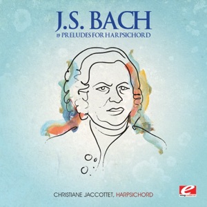 J.S. Bach: 19 Preludes for Harpsichord (Remastered)