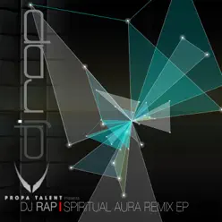 Spiritual Aura Remix EP - DJ Rap Spiritual Aura Remix EP - DJ Rap