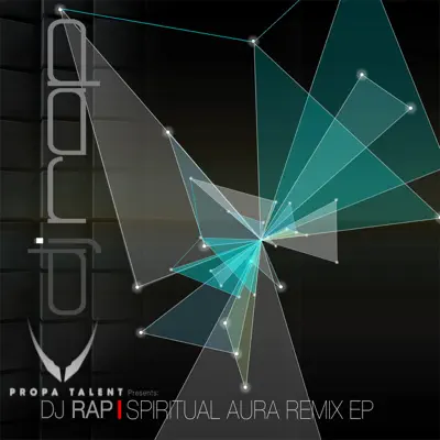 Spiritual Aura Remix EP - DJ Rap