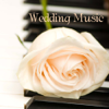 Wedding Music (Romantic Wedding Piano) - Wedding Piano
