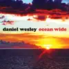 Daniel Wesley - Fuel To Fire