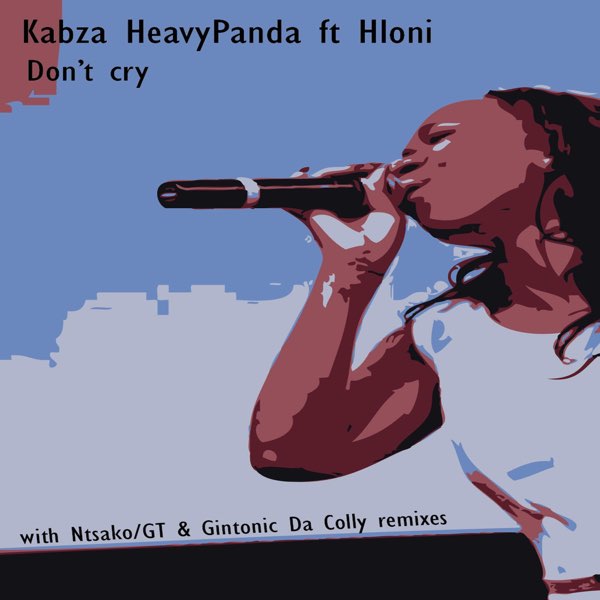 Don't Cry (feat. Hloni) - EP - Album by Kabza HeavyPanda