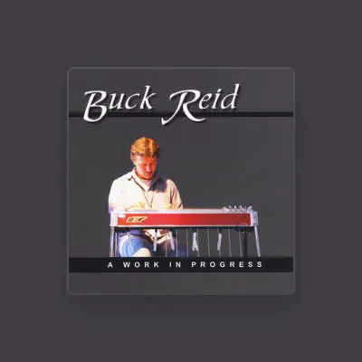 Listen to Buck Reid, watch music videos, read bio, see tour dates & more!