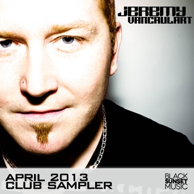 Jeremy Vancaulart's April 2013 Club Sampler