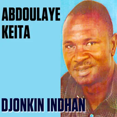 Posłuchaj utworu Djonkin Indhan wykonywanego przez Abdoulaye Keita.