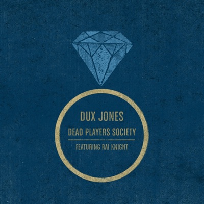 Dead Player Society (feat. Rai Knight) - Single