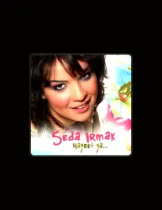 聆聽 Seda Irmak、觀看音樂影片、閱讀小傳、查看巡演日期等！