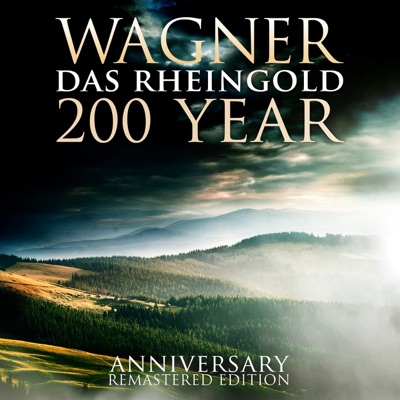 Wagner: Das Rheingold 200 Year Anniversary Remastered Edition