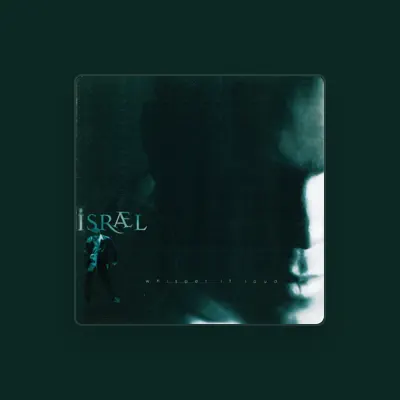 Listen to Israel, watch music videos, read bio, see tour dates & more!
