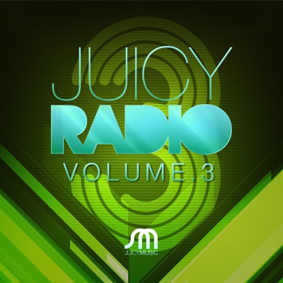 Juicy Radio Volume 3 - EP