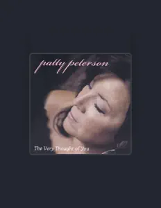 Ascolta Patty Peterson, guarda video musicali, leggi la biografia, vedi le date del tour & altro!