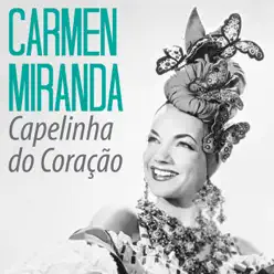 Capelinha do Coração - Single - Carmen Miranda