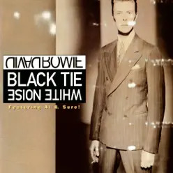 Black Tie White Noise (feat. Al B. Sure!) - Single - David Bowie