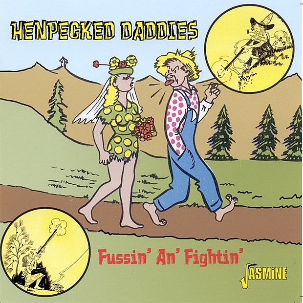 Henpecked Daddies - Fussin' an' Fightin'