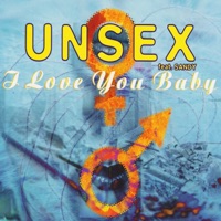 Unsex - I Love You Baby (Alternative Mix) [feat. Sandy]