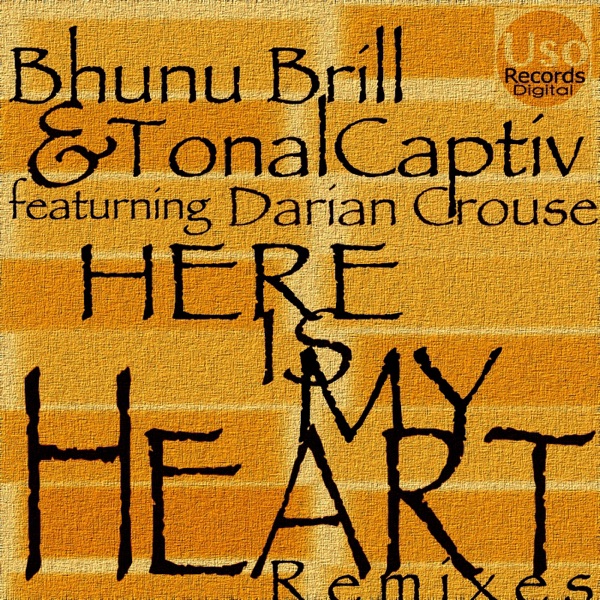 Here Is My Heart (feat. Darian Crouse) [Remixes] - EP