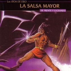 La Salsa Mayor - Camina y Prende el Fogón