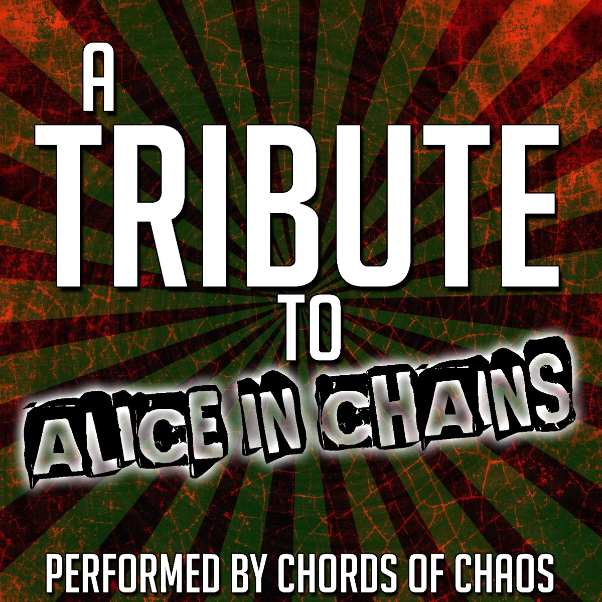 A Tribute to Alice in Chains - Album by Chords of Chaos - Apple Music