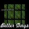 Better Days - Crispin Payne lyrics