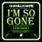 I'm So Gone (Patron) - Chamillionaire & Bobby V lyrics