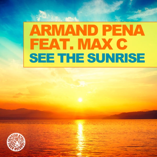 See the Sunrise (feat. Max C) - Single
