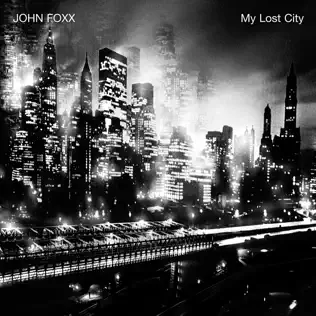 Album herunterladen John Foxx - My Lost City