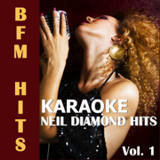 Karaoke: Neil Diamond Hits, Vol. 1 - BFM Hits