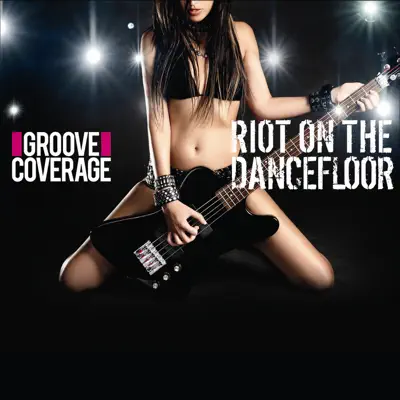 Riot on the Dancefloor - EP - Groove Coverage