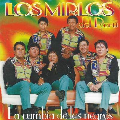 Los Mirlos Del Perú - La Revancha