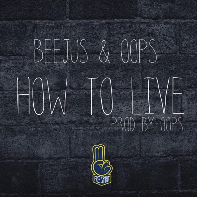 How to Live (feat. Oops) - Single