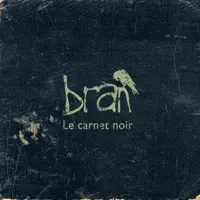 Le carnet noir — Bran