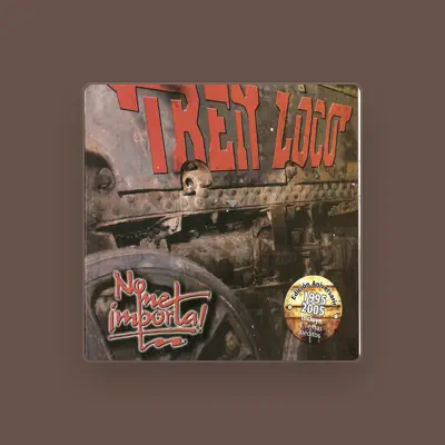 Listen to Tren Loco, watch music videos, read bio, see tour dates & more!