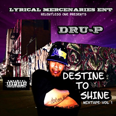 Destine to Shine Mixtape, Vol. 1